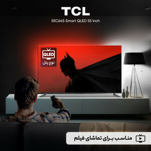 تلوزیون کیو ال ای دی هوشمند تی سی ال مدل 55C645 سایز 55 اینچ