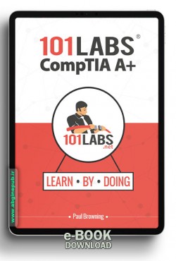 eBook 101 Labs - CompTIA A+ Hands-on Practical Labs