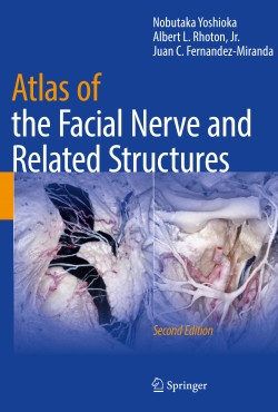 Atlas of the Facial Nerve and Related Structures Second Edition
