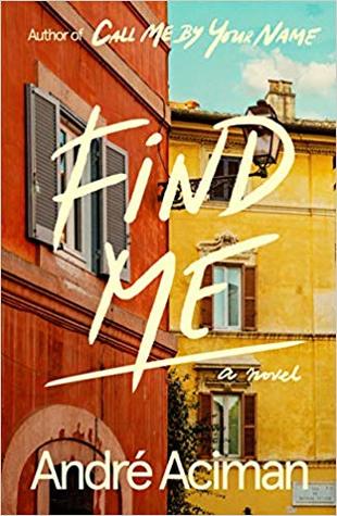 دانلود رمان Find Me اثر André Aciman زبان اصلی