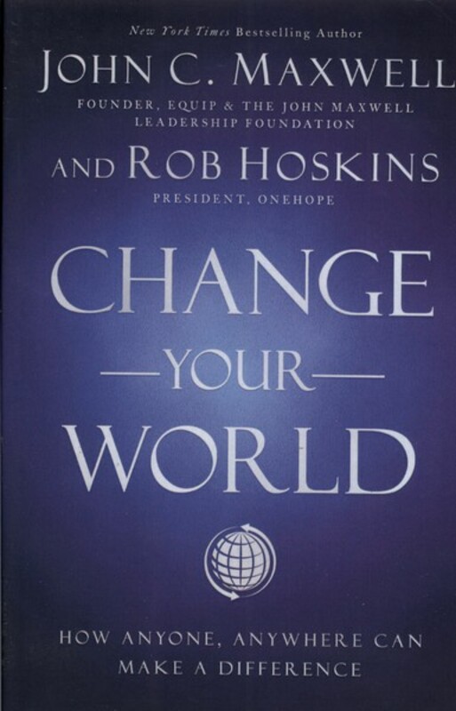 جهان خود را تغییر دهید نشر آی آی کتاب - جان سی ماکسول