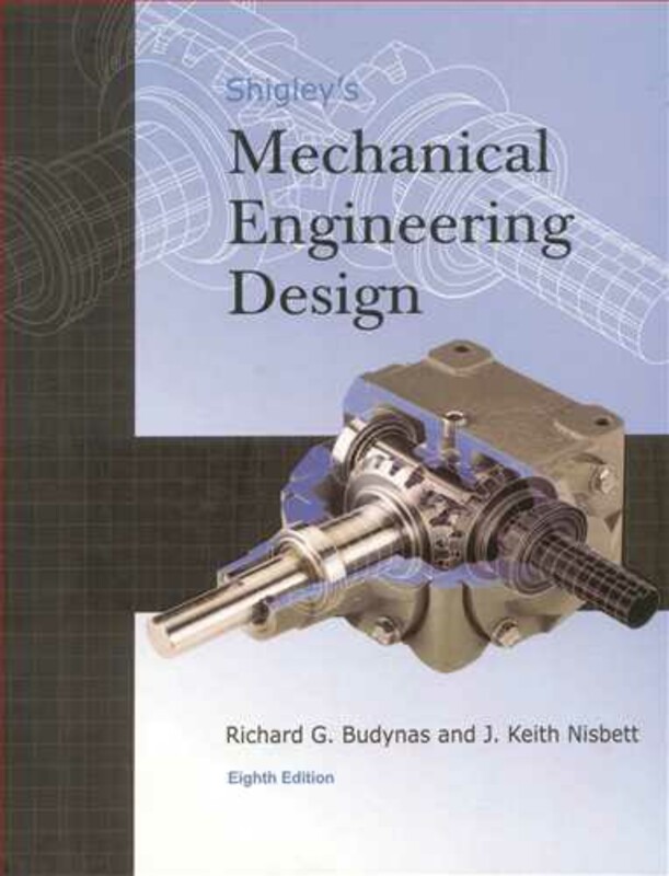 کتاب SHIGLEY S MECHANICAL ENGINEERING DESIGN