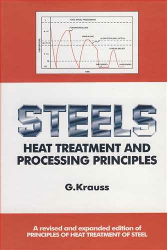 کتاب STEELS HEAT TREATMENT AND PROCESSING PRINCIPLES