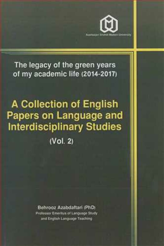 کتاب A COLLECTION OF ENGLISH PAPERS ON LANGUAGE AND INTERDISCIPLINARY STUDIES