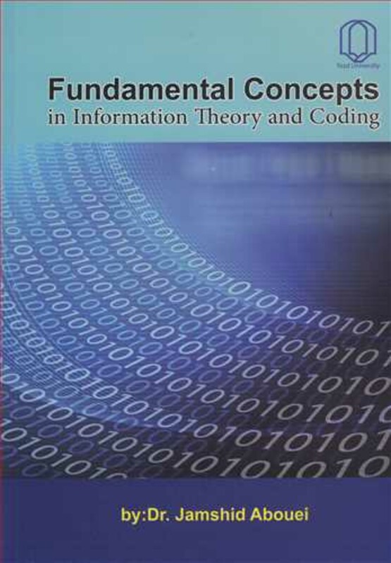 کتاب FUNDAMENTAL CONCEPTS IN INFORMATION THEORY AND CODING