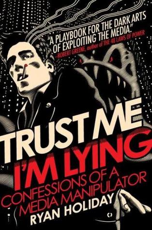 دانلود کتاب رمان Trust Me, I’m Lying اثر Ryan Holiday زبان اصلی
