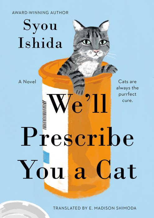 دانلود کتاب رمان We’ll Prescribe You a Cat اثر Syou Ishida زبان اصلی