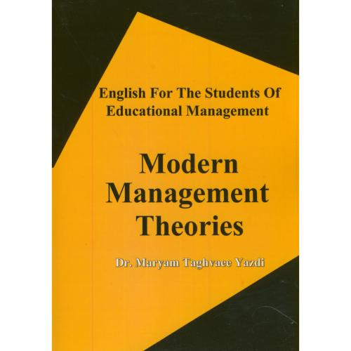 انگلیسی برای دانشجویان مدیریت آموزشی Modern Manafement Teories