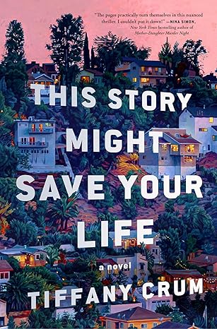 دانلود رمان This Story Might Save Your Life اثر Tiffany Crum زبان اصلی