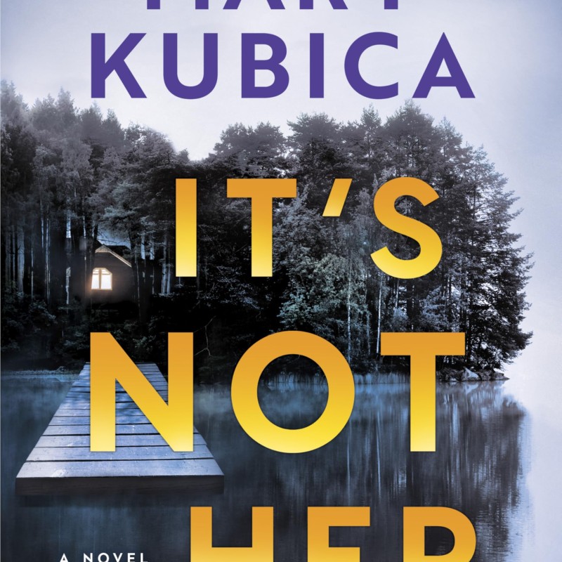 دانلود رمان It’s Not Her اثر Mary Kubica زبان اصلی