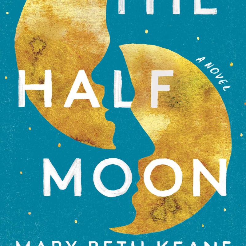 دانلود رمان The Half Moon اثر Mary Beth Keane زبان اصلی
