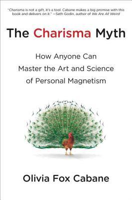 دانلود کتاب The Charisma Myth اثر Olivia Fox Cabane زبان اصلی