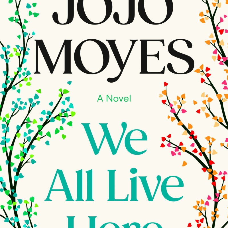 دانلود رمان We All Live Here اثر Jojo Moyes زبان اصلی
