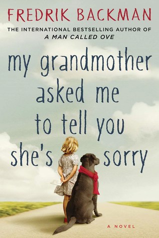 دانلود رمان My Grandmother Asked Me to Tell You She’s Sorry زبان اصلی