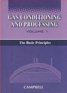 کتاب GAS CONDITIONING & PROCESSING VOLUME 1