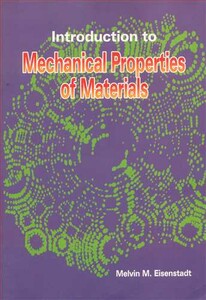 کتاب INTRODUCTION TO MECHANICALPROPERTIES OF MATERIALS