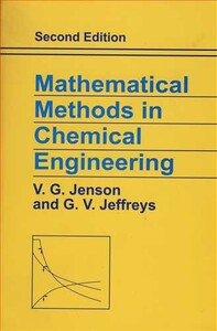 کتاب MATHEMATICAL METHODS IN CHEMICAL ENGINEERING