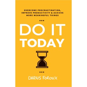 دانلود کتاب Do it Today اثر Darius Foroux زبان اصلی