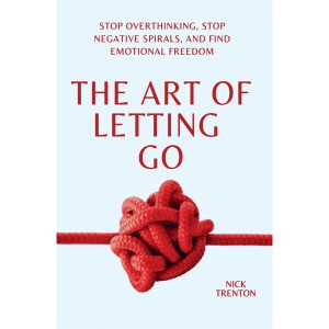 دانلود کتاب The Art of Letting Go اثر Nick Trenton زبان اصلی