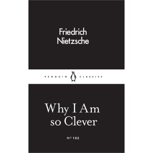 دانلود کتاب Why I Am So Clever اثر Friedrich Nietzsche زبان اصلی