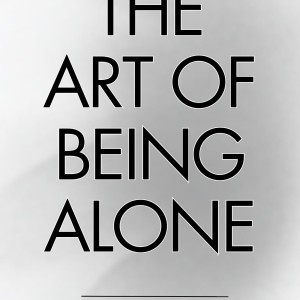 دانلود کتاب رمان The Art of Being ALONE اثر Renuka Gavrani زبان اصلی