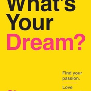 دانلود کتاب رمان What’s Your Dream اثر Simon Squibb زبان اصلی