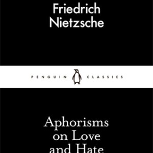 دانلود کتاب Aphorisms on Love and Hate اثر Friedrich Nietzsche زبان اصلی