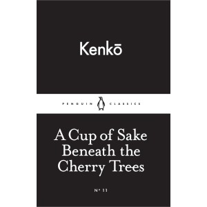 دانلود کتاب A Cup of Sake Beneath the Cherry Trees اثر Yoshida Kenkō زبان اصلی