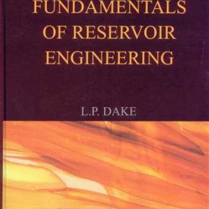 FUNDAMENTALS OF RESERVOIR ENGINEERING