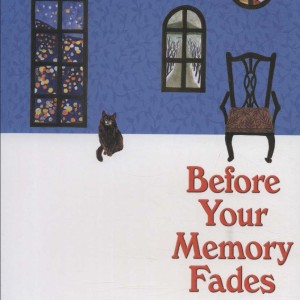 BEFORE YOUR MEMORY FADES پیش از آنکه حافظه ات پاک شود ، زبان اصلی ، انگلیسی - توشیکازو کاواگوچی