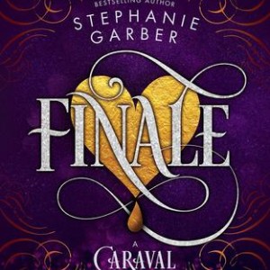 دانلود کتاب رمان Caraval 3 Finale اثر Stephanie Garber زبان اصلی