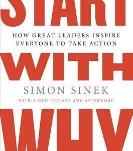دانلود کتاب Start with Why: How Great Leaders Inspire Everyone to Take Action اثر Simon Sinek زبان اصلی