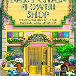 دانلود کتاب رمان Dream Harbor 6 The Daisy Chain Flower Shop اثر Laurie Gilmore زبان اصلی