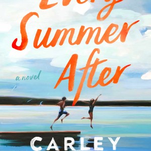 دانلود رمان Every Summer After اثر Carley Fortune زبان اصلی
