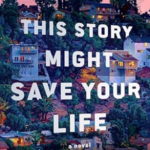 دانلود رمان This Story Might Save Your Life اثر Tiffany Crum زبان اصلی