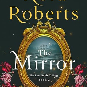 دانلود رمان The Mirror اثر Nora Roberts زبان اصلی