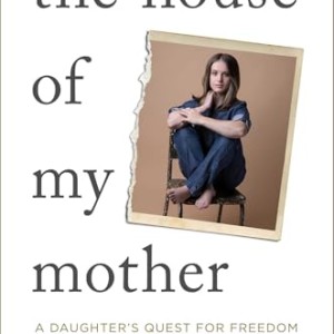 دانلود کتاب The House of My Motherاثر Shari Franke زبان اصلی