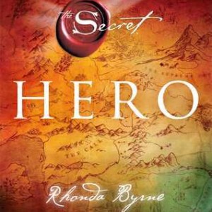 دانلود کتاب Hero The Secret اثر Rhonda Byrne زبان اصلی
