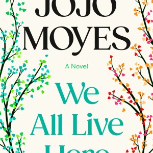 دانلود رمان We All Live Here اثر Jojo Moyes زبان اصلی