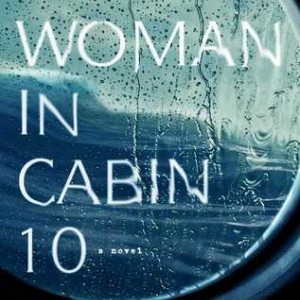 دانلود رمان The Woman in Cabin 10 اثر Ruth Ware زبان اصلی