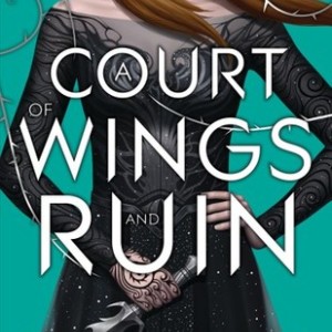 دانلود رمان A Court of Wings and Ruin اثر  Sarah J. Maas زبان اصلی