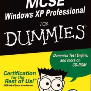 MCSE WINDOWS XP PROFESSIONAL FOR DUMMIES