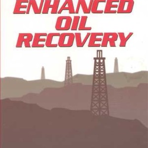 FUNDAMENTALS OF ENHANCED OIL RECOVERY
