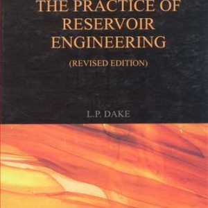 THE PRACTICE OF RESERVOIR ENGINEERING