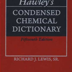 HAWLEY S CONDENSED CHEMICAL DICTIONARY