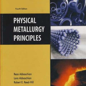 PHYSICAL METALLURGY PRINCIPLES