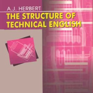 THE STRUCTURE OF TECHNICAL ENGLISH