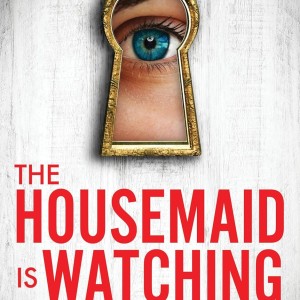 دانلود رمان The Housemaid Is Watching اثر Freida McFadden زبان اصلی