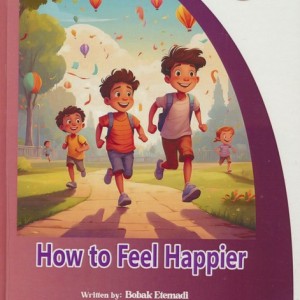 چگونه شادتر باشیم