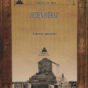 کتاب شیراز قدیم از عکس های تاریخی ایران 5